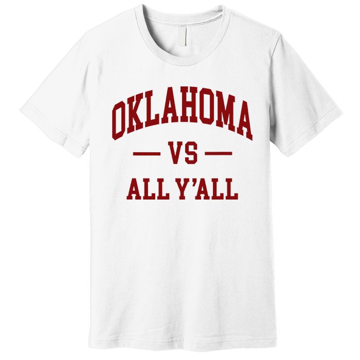 Oklahoma Vs All YAll Throwback Design Classic Premium T-Shirt