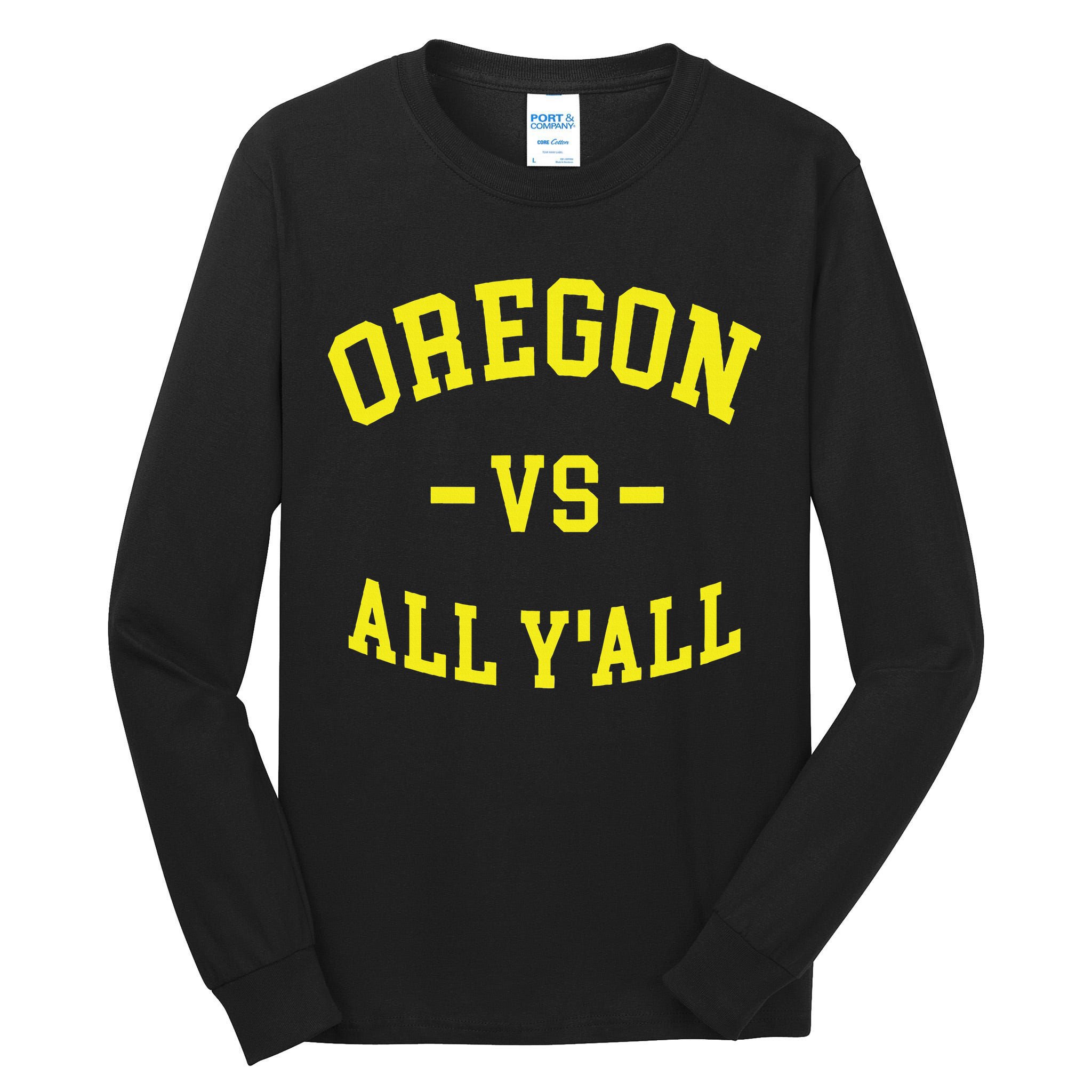Oregon Vs All Yall Tall Long Sleeve T-Shirt