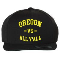 Oregon Vs All Yall Wool Snapback Cap
