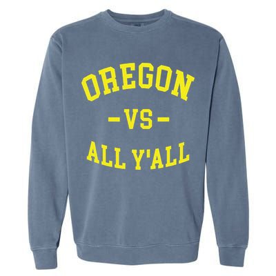 Oregon Vs All Yall Garment-Dyed Sweatshirt