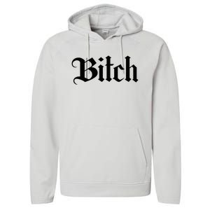 Offensive Vulgar Aesthetic Bitch Edgy E Girl E Boy Performance Fleece Hoodie