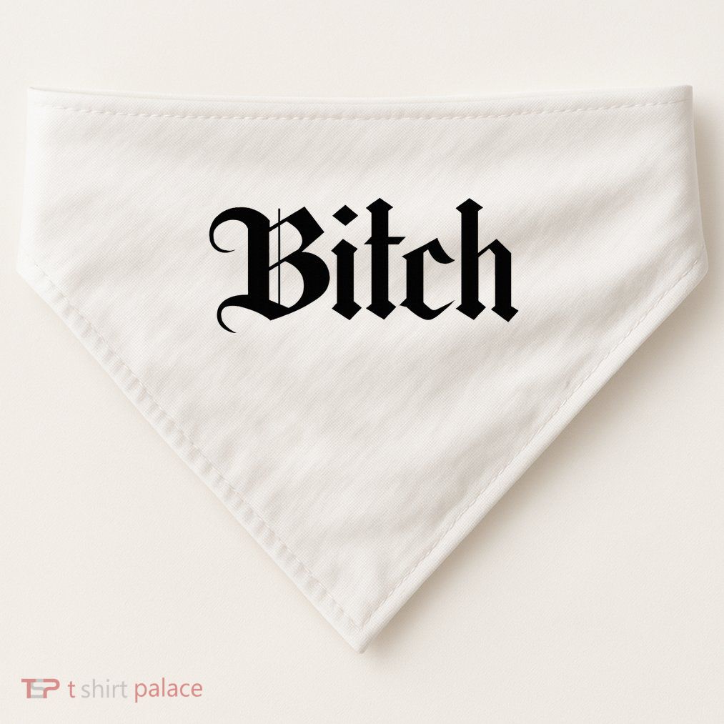 Offensive Vulgar Aesthetic Bitch Edgy E Girl E Boy USA-Made Doggie Bandana