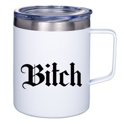 Offensive Vulgar Aesthetic Bitch Edgy E Girl E Boy 12oz Stainless Steel Coffee Mug