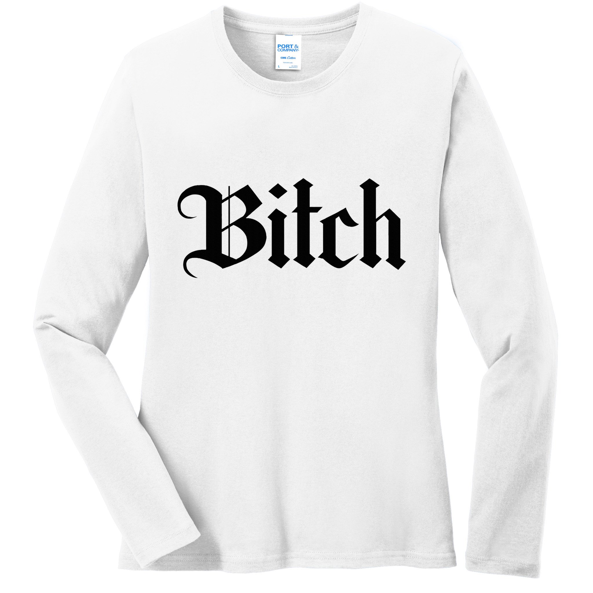 Offensive Vulgar Aesthetic Bitch Edgy E Girl E Boy Ladies Long Sleeve Shirt