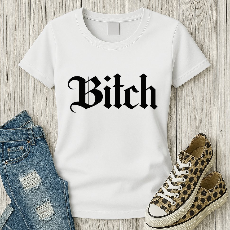 Offensive Vulgar Aesthetic Bitch Edgy E Girl E Boy Womens T-Shirt