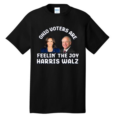 Ohio Voters Are Feelin The Joy Harris Walz Joy Tall T-Shirt