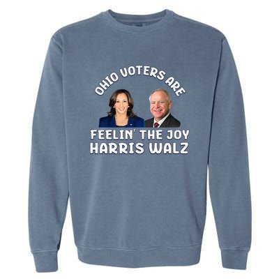 Ohio Voters Are Feelin The Joy Harris Walz Joy Garment-Dyed Sweatshirt