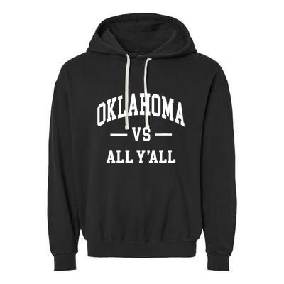 Oklahoma Vs All Yall Throwback Design Classic Garment-Dyed Fleece Hoodie