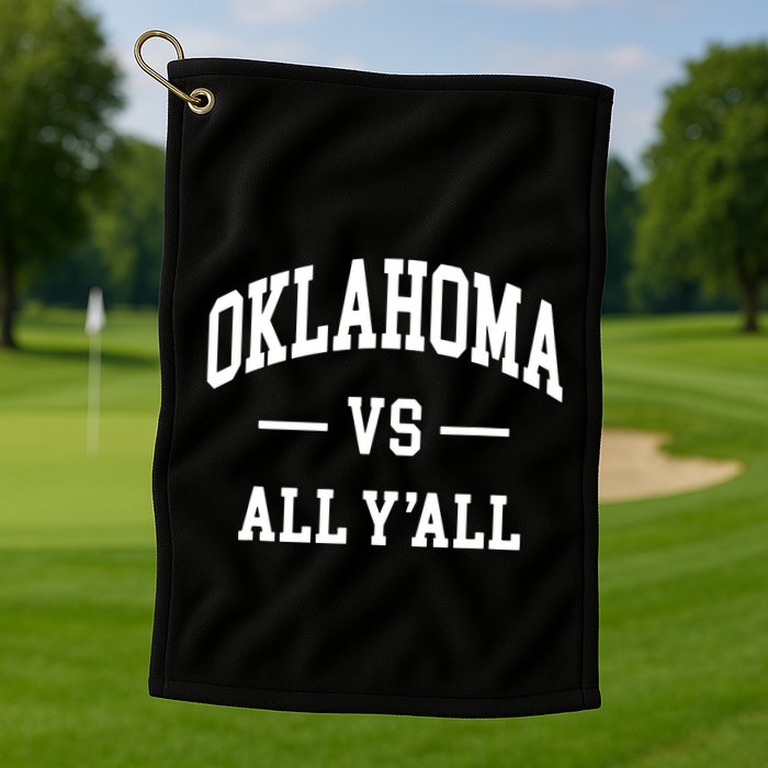 Oklahoma Vs All Yall Throwback Design Classic Golf Towel