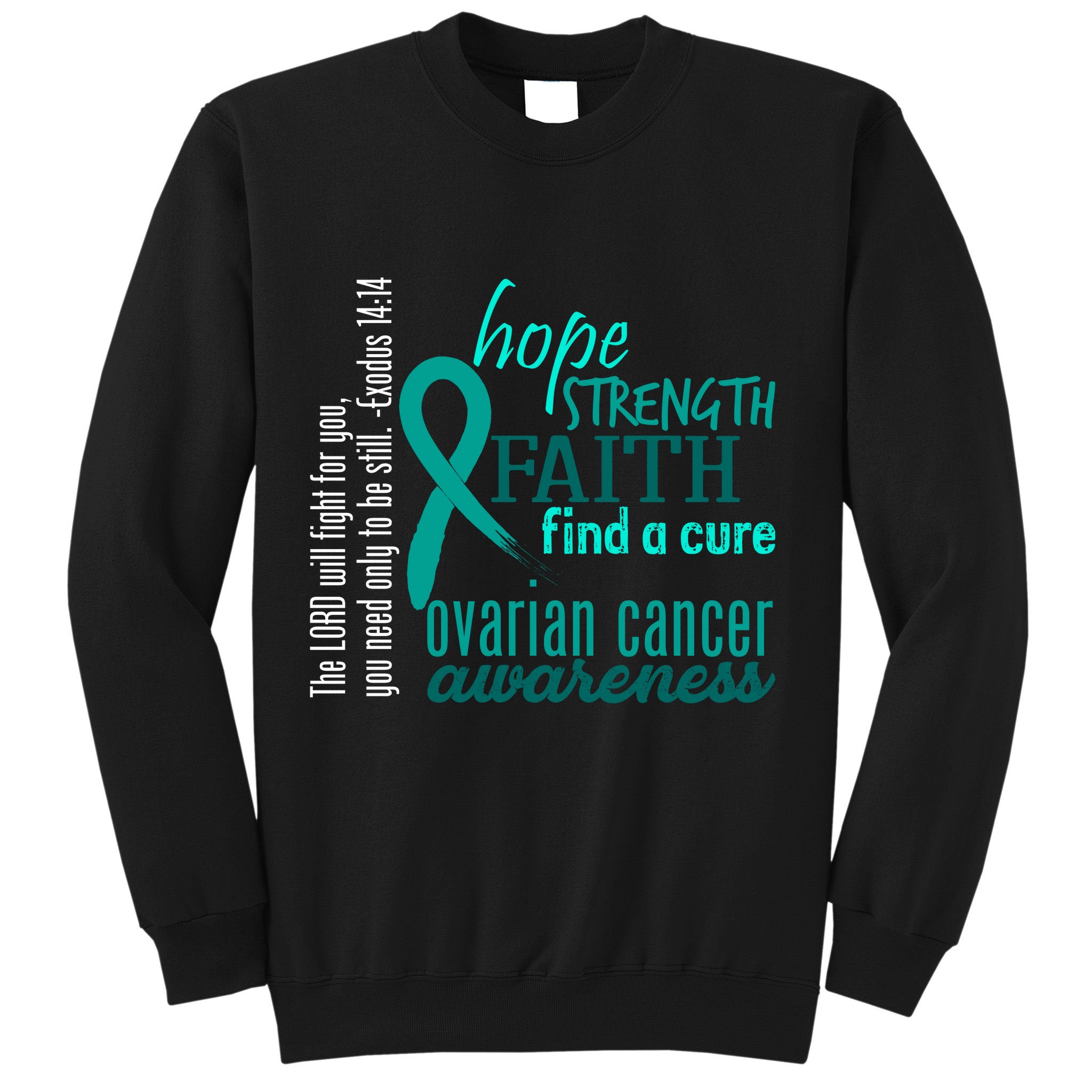 Ovarian Cancer Awareness Hope Faith Love Sweatshirt