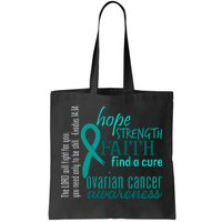 Ovarian Cancer Awareness Hope Faith Love Tote Bag