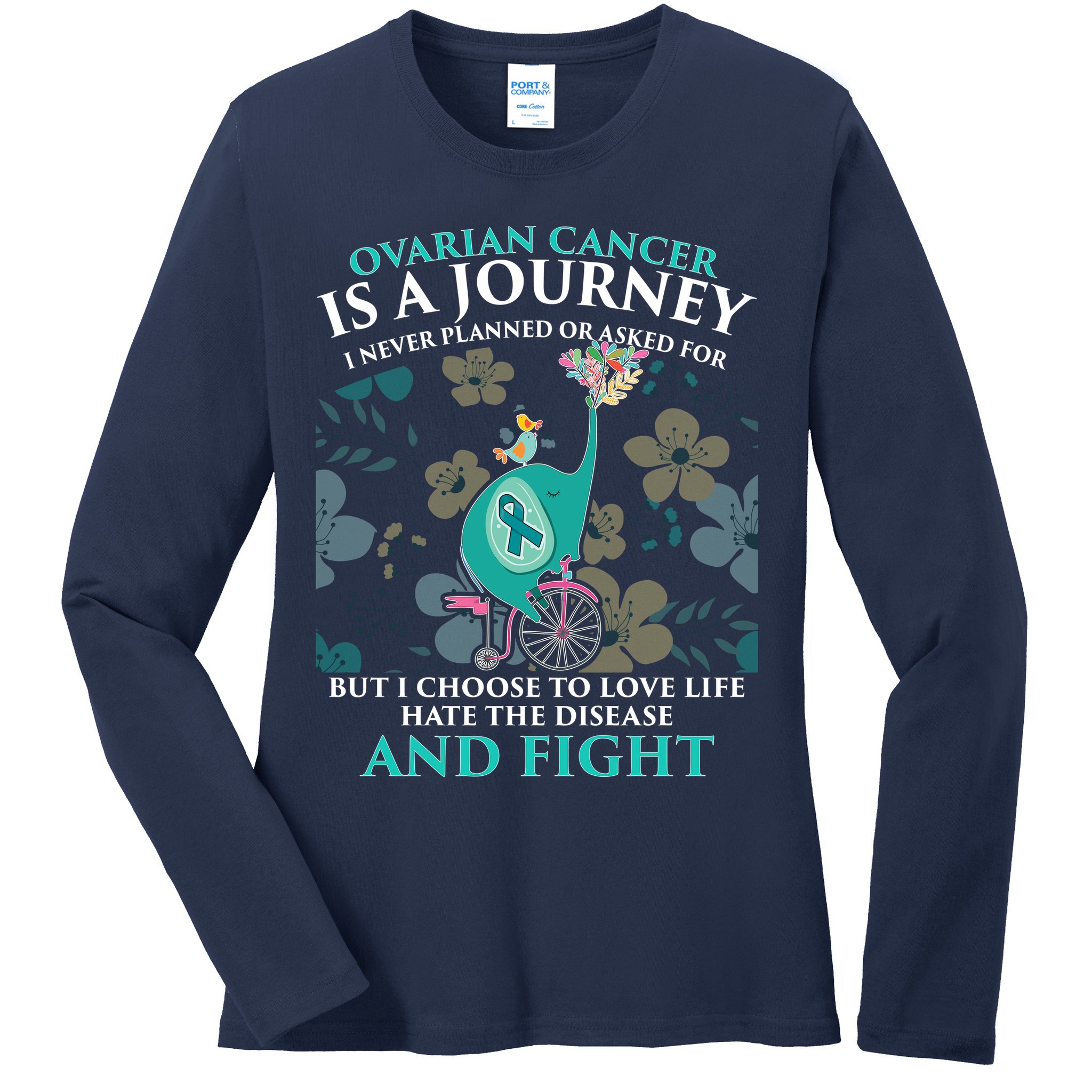 Ovarian Cancer Is A Journey Elephant Ladies Long Sleeve Shirt