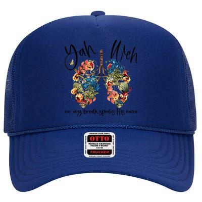 Our Very Breath Speaks His Name Yhwh Christian Religious Gift High Crown Mesh Back Trucker Hat