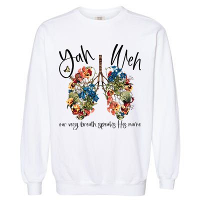 Our Very Breath Speaks His Name YHWH Christian Religious Garment-Dyed Sweatshirt
