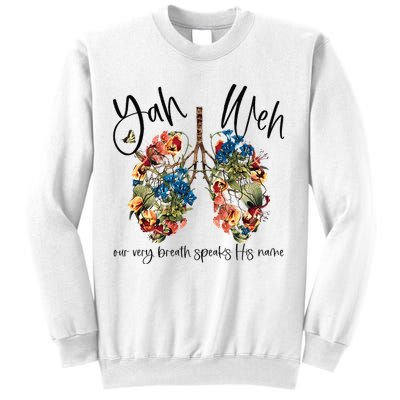 Our Very Breath Speaks His Name YHWH Christian Religious Sweatshirt