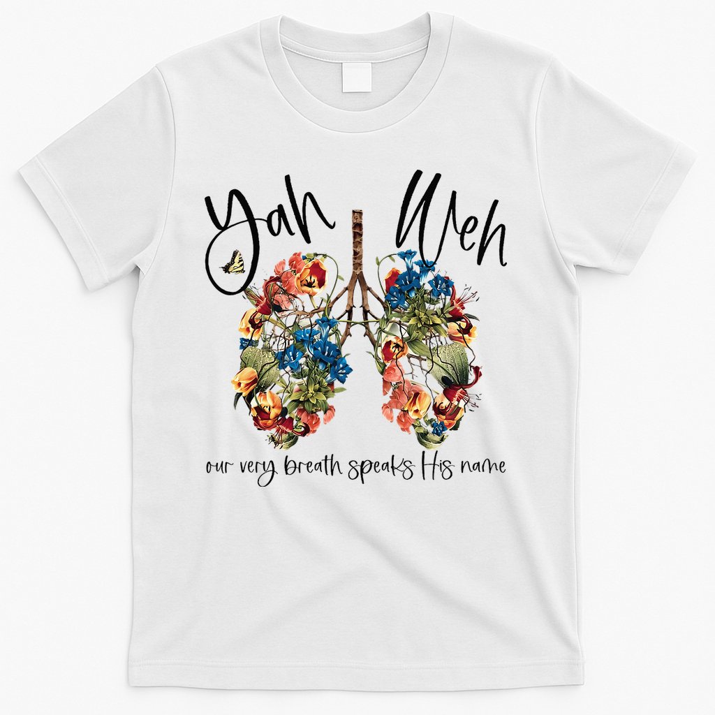 Our Very Breath Speaks His Name YHWH Christian Religious T-Shirt