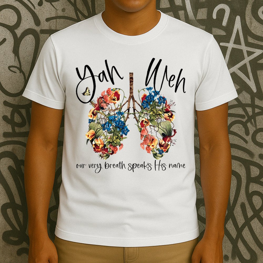 Our Very Breath Speaks His Name YHWH Christian Religious T-Shirt