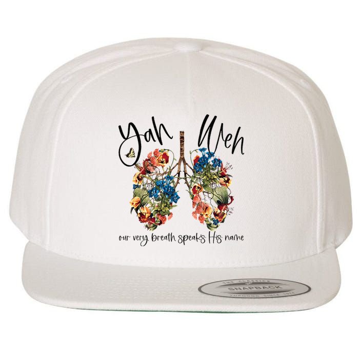Our Very Breath Speaks His Name YHWH Christian Religious Wool Snapback Cap