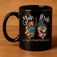 Our Very Breath Speaks His Name Yhwh Christian Religious 11oz C Handle Ceramic Mug