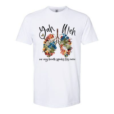 Our Very Breath Speaks His Name Yhwh Christian Religious Gift Softstyle CVC T-Shirt