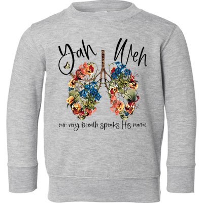 Our Very Breath Speaks His Name YHWH Christian Religious Toddler Sweatshirt