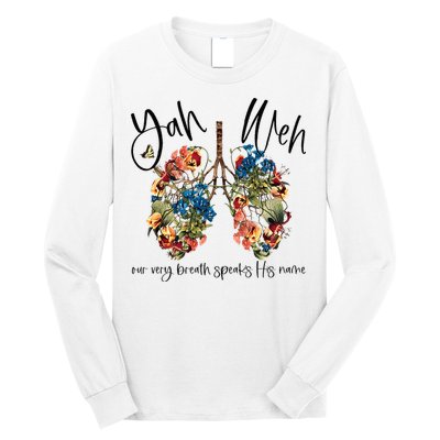 Our Very Breath Speaks His Name YHWH Christian Religious Long Sleeve Shirt