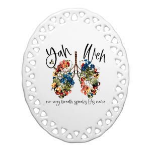 Our Very Breath Speaks His Name YHWH Christian Religious Ceramic Oval Ornament