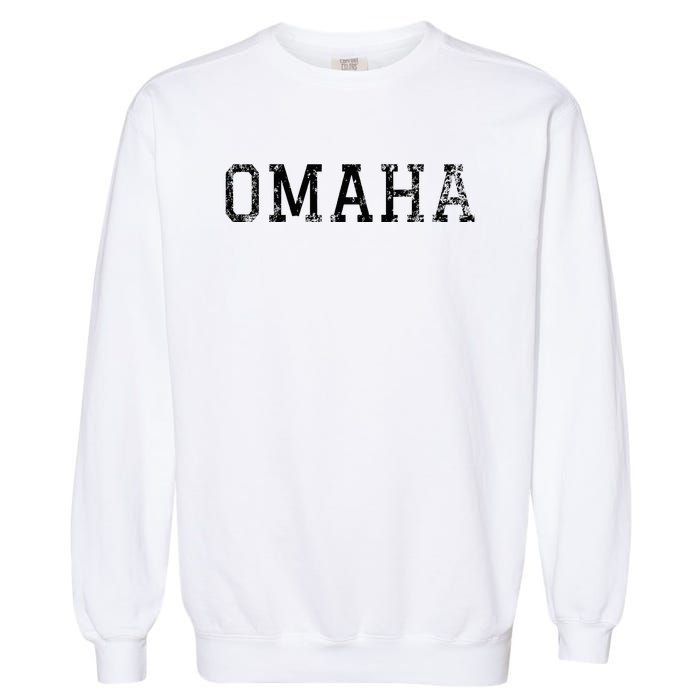 Omaha Vintage Black Text Garment-Dyed Sweatshirt