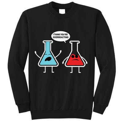 Overreacting Sweatshirt