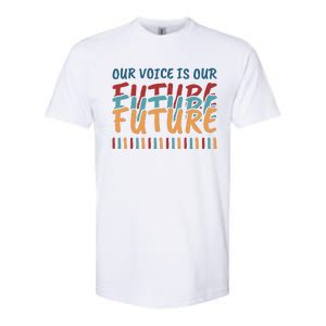 Our Voice Is Our Future Softstyle CVC T-Shirt