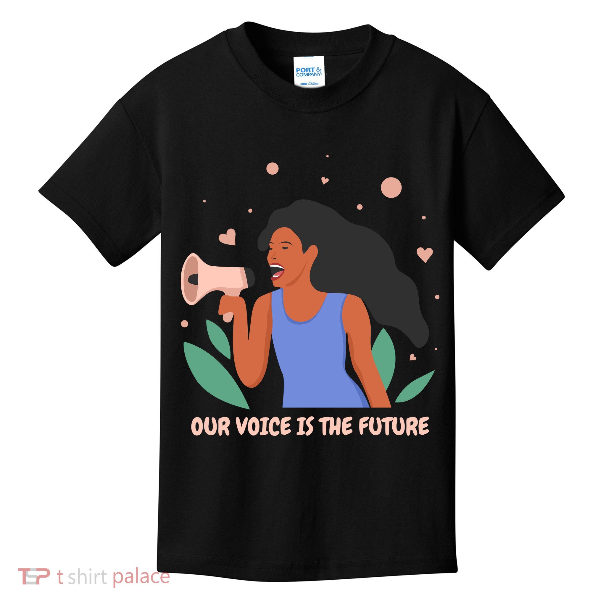 Our Voice Is The Future Kids T-Shirt