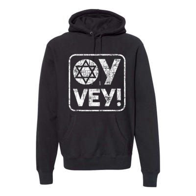 Oy Vey Jewish Jews Israelites Hashana Star Of David Premium Hoodie