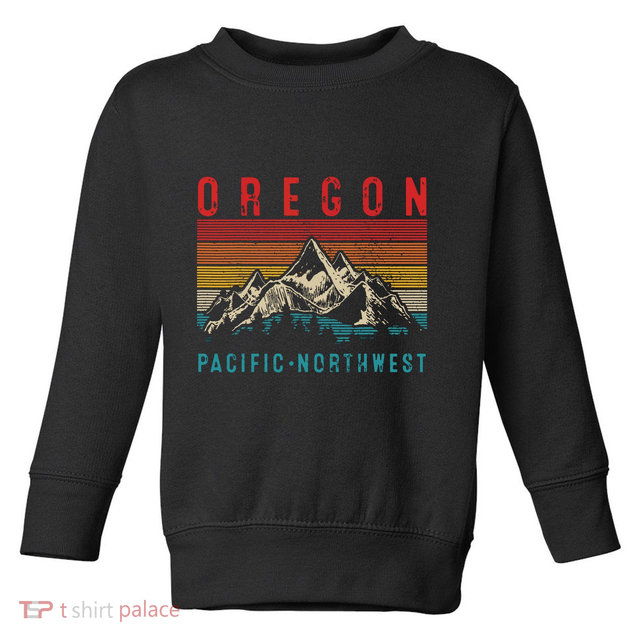 Oregon Vintage Mountains Hiking Pacific Northwest Pnw Gift Toddler Sweatshirt