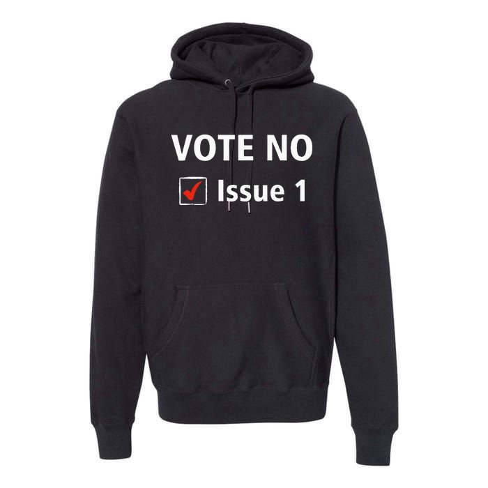 Ohio Vote No Issue 1 Premium Hoodie