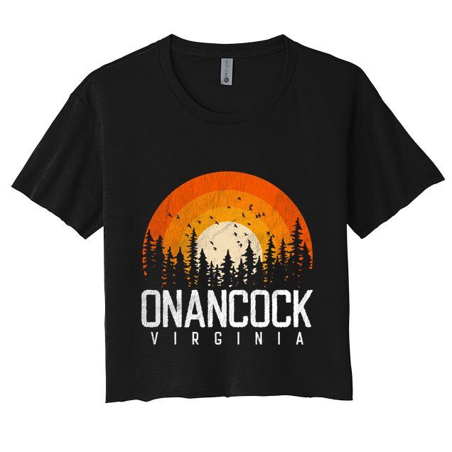 Onancock Virginia Va Gift Vintage 70s 80s 90s Retro Gift Cute Gift Crop Top