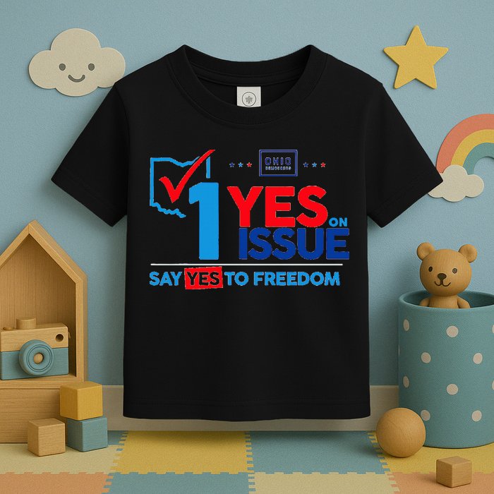 Ohio Vote YES in November on Issue 1 Toddler T-Shirt