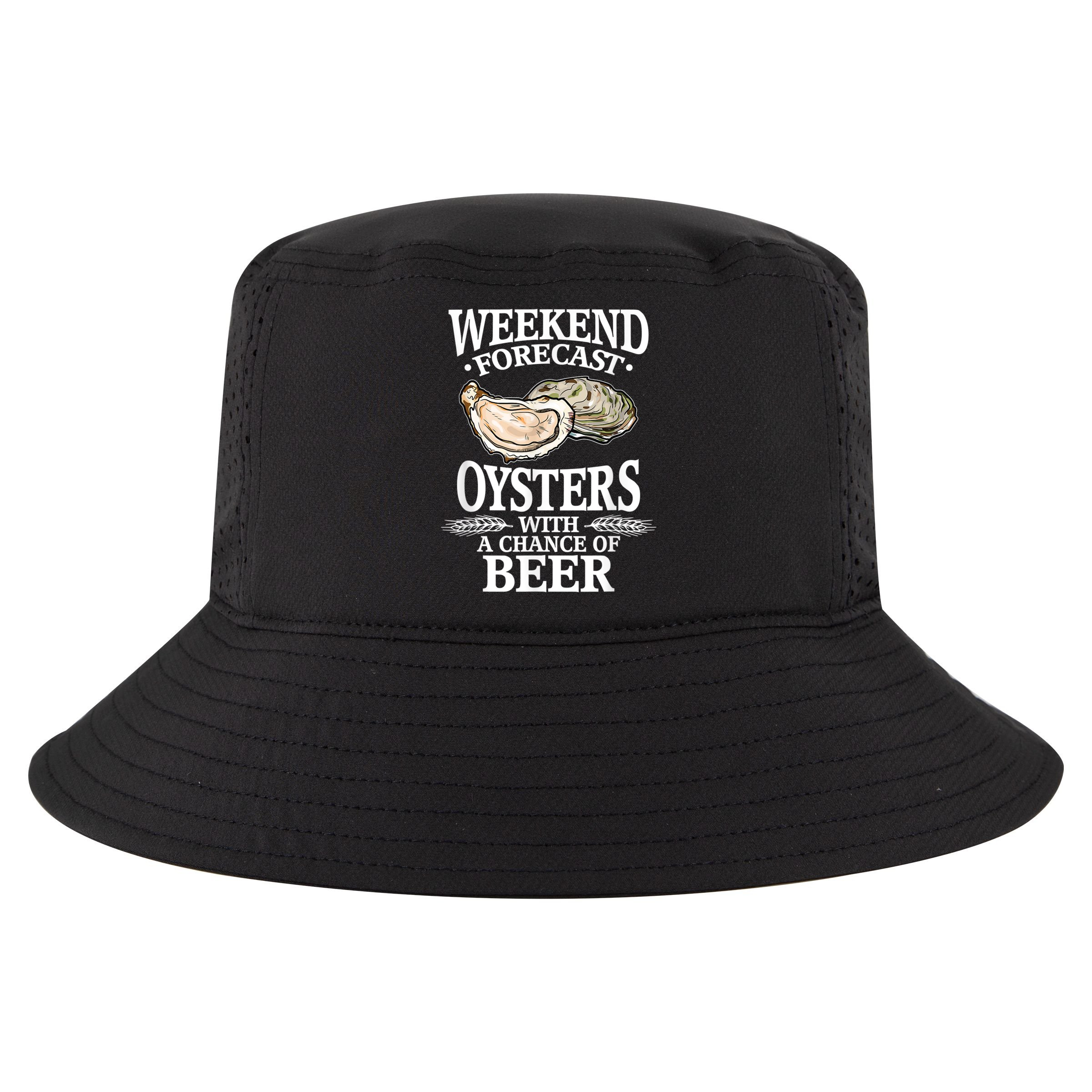 Oysters With A Chance Of Beer Weekend Forecast Funny Seafood Cool Comfort Performance Bucket Hat