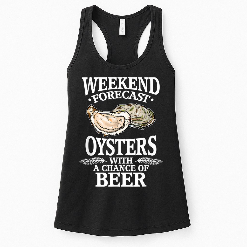 Oysters With A Chance Of Beer Weekend Forecast Funny Seafood Womens Tank Top