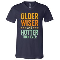 Older, Wiser And Hotter Than Ever, Funny, Jokes, Sarcastic V-Neck T-Shirt