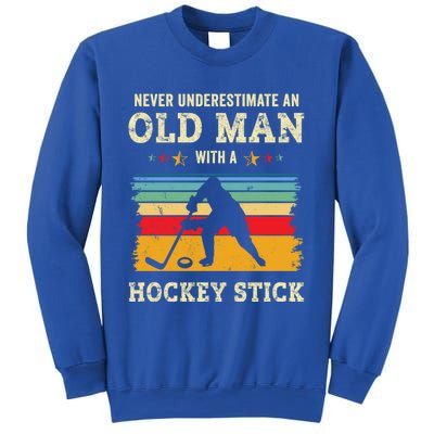 Old With A Hockey Stick Funny Ice Hockey Gift Father Dad Funny Gift Sweatshirt