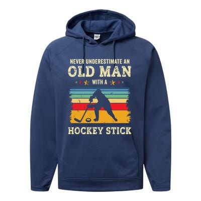 Old With A Hockey Stick Funny Ice Hockey Gift Father Dad Funny Gift Performance Fleece Hoodie