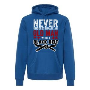 Old With A Black Belt Karate Martial Arts Gift Premium Hoodie