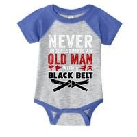 Old With A Black Belt Karate Martial Arts Gift Infant Baby Jersey Bodysuit