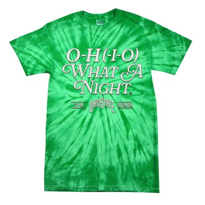 OHIO What A Night Tie-Dye T-Shirt