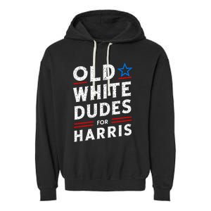 Old White Dudes For Harris Kamala 2024 Garment-Dyed Fleece Hoodie