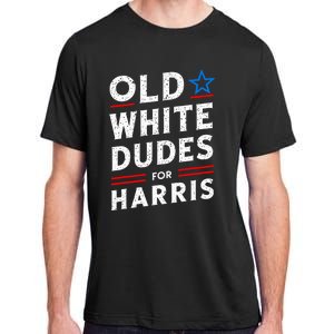 Old White Dudes For Harris Kamala 2024 Adult ChromaSoft Performance T-Shirt