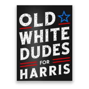 Old White Dudes For Harris Kamala 2024 Poster