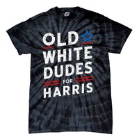 Old White Dudes For Harris Kamala 2024 Tie-Dye T-Shirt