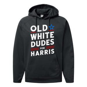 Old White Dudes For Harris Kamala 2024 Performance Fleece Hoodie