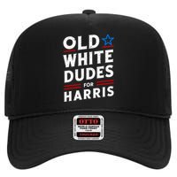 Old White Dudes For Harris Kamala 2024 High Crown Mesh Back Trucker Hat